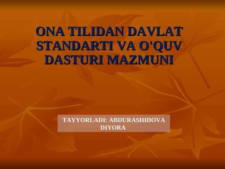 ONA TILIDAN DAVLAT STANDARTI VA O'QUV DASTURI MAZMUNI
