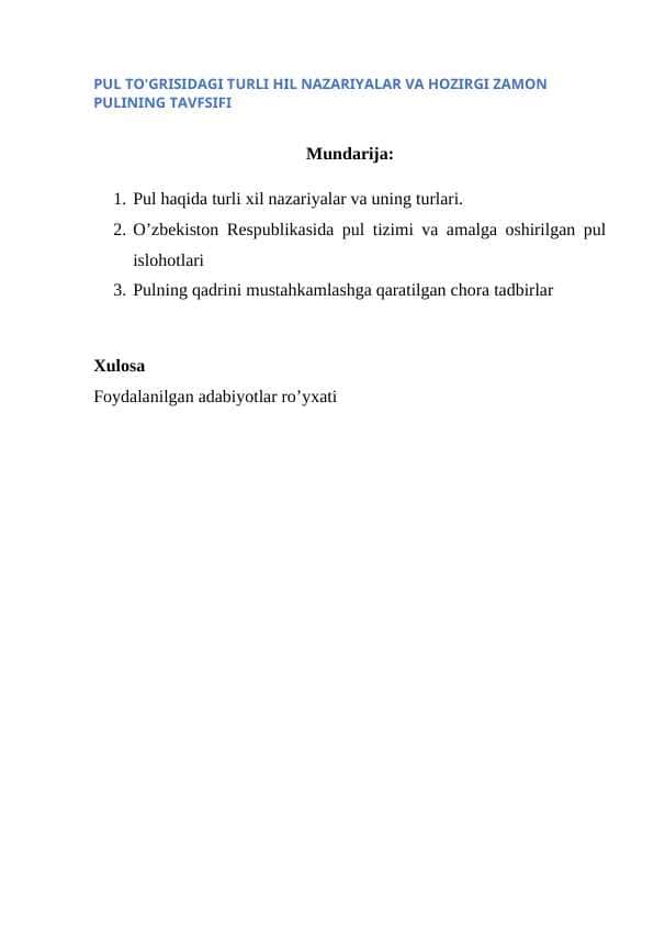 PUL TO'GRISIDAGI TURLI HIL NAZARIYALAR VA HOZIRGI ZAMON PULINING TAVFSIFI