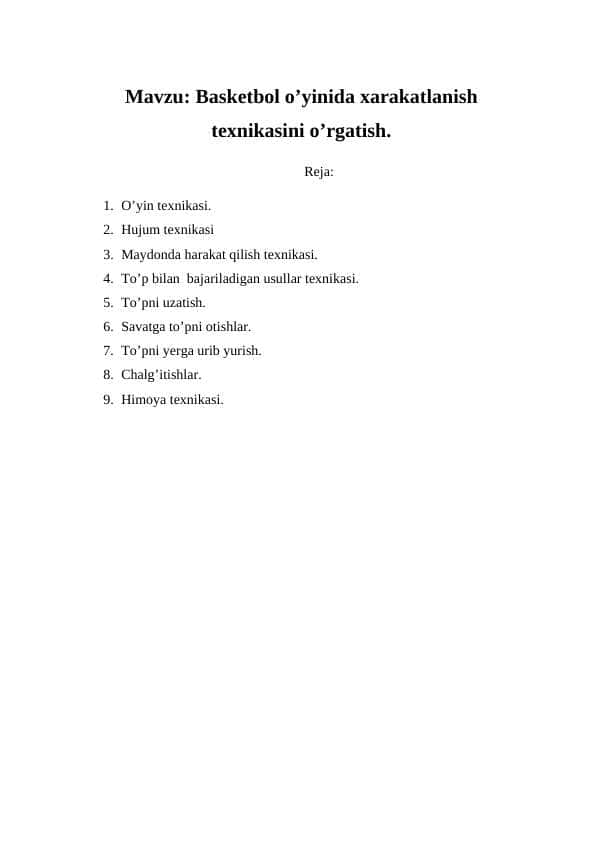 Basketbol o’yinida xarakatlanish texnikasini o’rgatish.