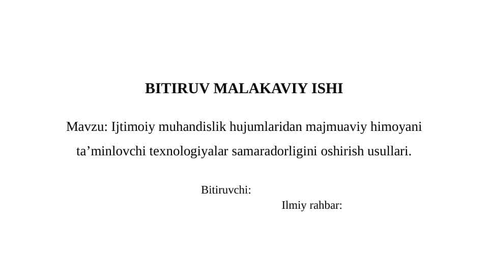 Ijtimoiy muhandislik hujumlaridan majmuaviy himoyani ta’minlovchi texnologiyalar samaradorligini oshirish usullari.