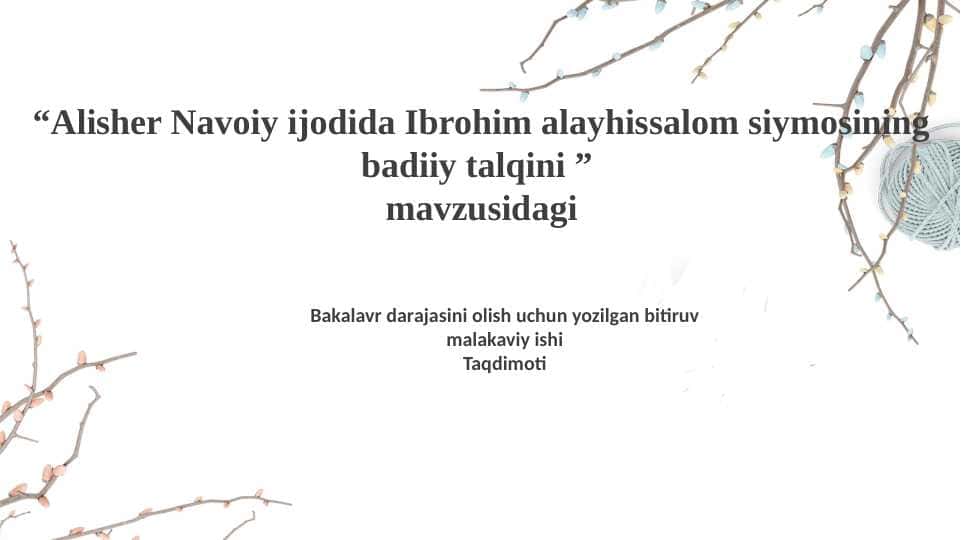 Alisher Navoiy ijodida Ibrohim alayhissalom siymosining badiiy talqini