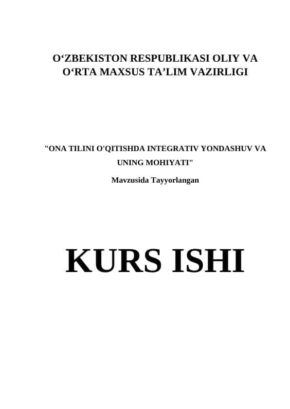 ONA TILINI O'QITISHDA INTEGRATIV YONDASHUV VA UNING MOHIYATI