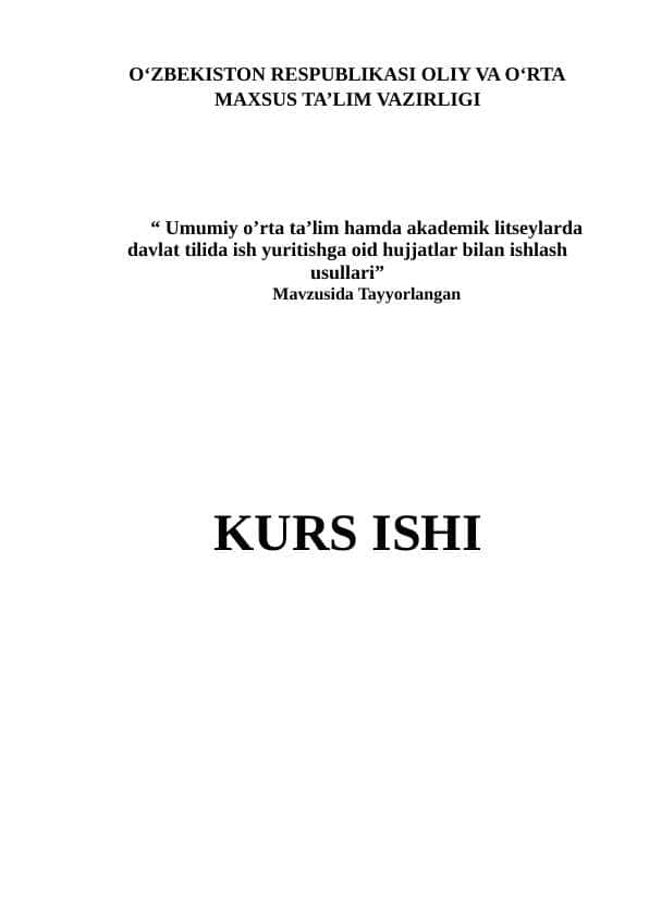 Umumiy o’rta ta’lim hamda akademik litseylarda davlat tilida ish yuritishga oid hujjatlar bilan ishlash usullari