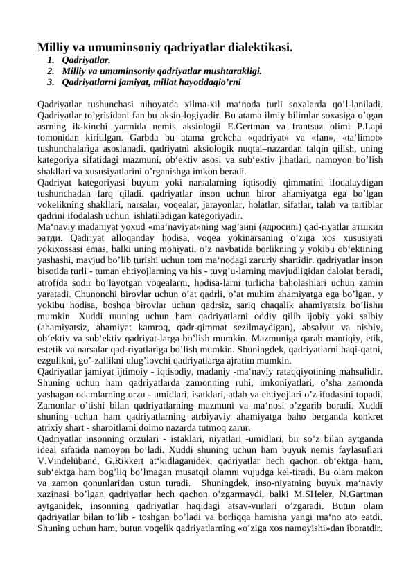 1. Milliy va umuminsoniy qadriyatlar dialektikasi. 2. Diniy madaniy an’analarning jamiyat taraqqiyotiga ta’siri.