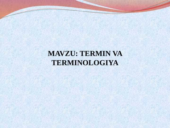 TERMIN VA TERMINOLOGIYA