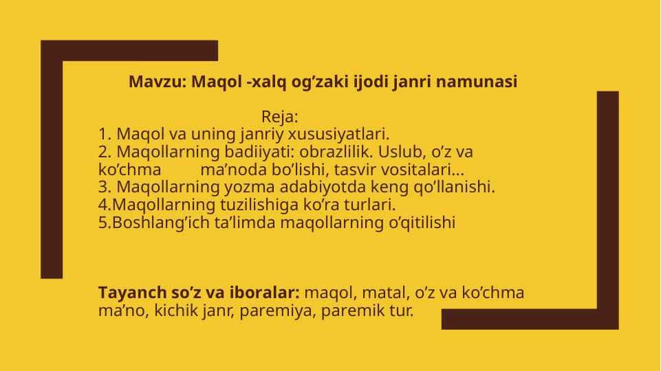 Maqol -xalq og’zaki ijodi janri namunasi