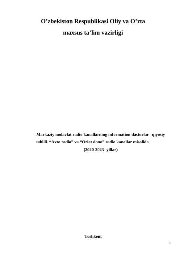 Markaziy nodavlat radio kanallarning information dasturlar qiyosiy tahlili. “Avto radio” va “Oriat dono” radio kanallar misolida. (2020-2023- yillar)