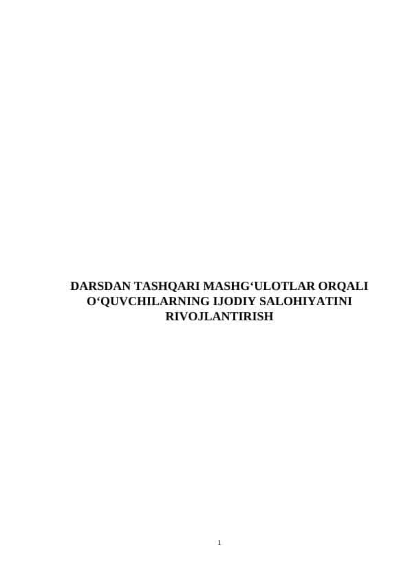 DARSDAN TASHQARI MASHG‘ULOTLAR ORQALI O‘QUVCHILARNING IJODIY SALOHIYATINI RIVOJLANTIRISH