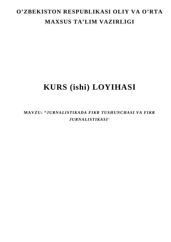 JURNALISTIKADA FIKR TUSHUNCHASI VA FIKR JURNALISTIKASI