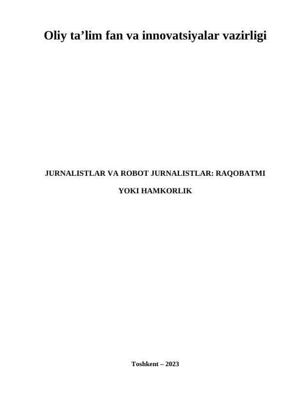 JURNALISTLAR VA ROBOT JURNALISTLAR: RAQOBATMI YOKI HAMKORLIK