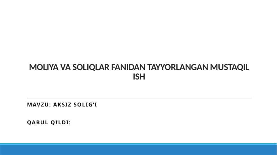 AKSIZ SOLIG'I (SLAYD)