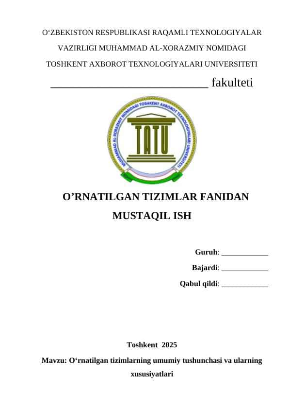 O‘rnatilgan tizimlarning umumiy tushunchasi va ularning xususiyatlari