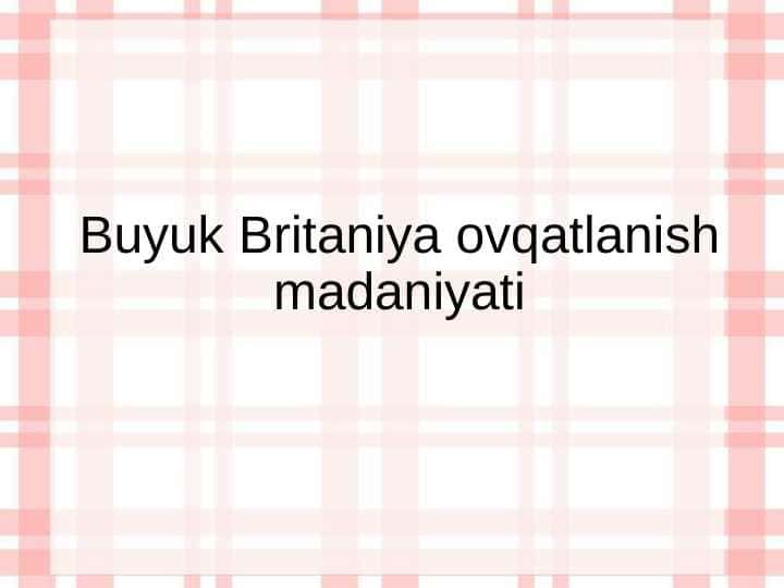 Buyuk Britaniya ovqatlanish madaniyati