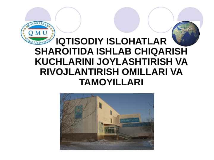 IQTISODIY ISLOHATLAR SHAROITIDA ISHLAB CHIQARISH KUCHLARINI JOYLASHTIRISH VA RIVOJLANTIRISH OMILLARI VA TAMOYILLARI