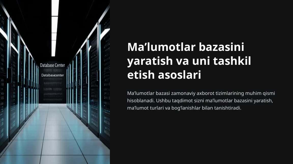 Maʼlumotlar bazasini yaratish va uni tashkil etish asoslari