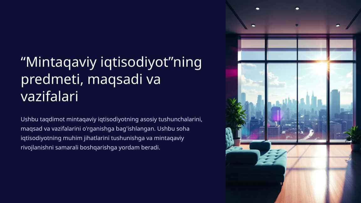 “Mintaqaviy iqtisodiyot”ning predmeti, maqsadi va vazifalari