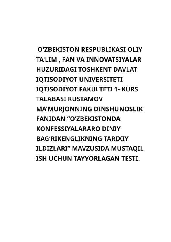 "O'zbekistonda konfessiyalararo diniy bag'rikenglikning tarixiy ildizlari" mavzusida mustaqil ish
