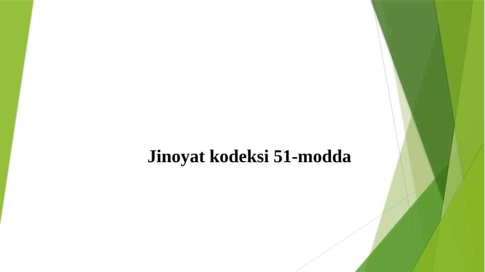 Jinoyat kodeksi 51-modda: umrbod ozodlikdan mahrum qilish