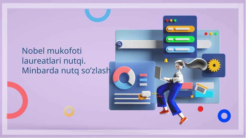 Minbarda nutq so’zlash. Nobel mukofoti laureatlari nutqi