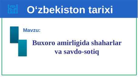 Buxoro amirligida shaharlar va savdo-sotiq