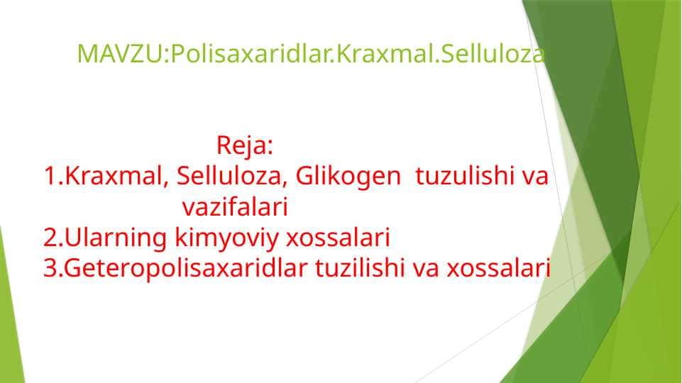 Polisaxaridlar. Kraxmal. Selluloza