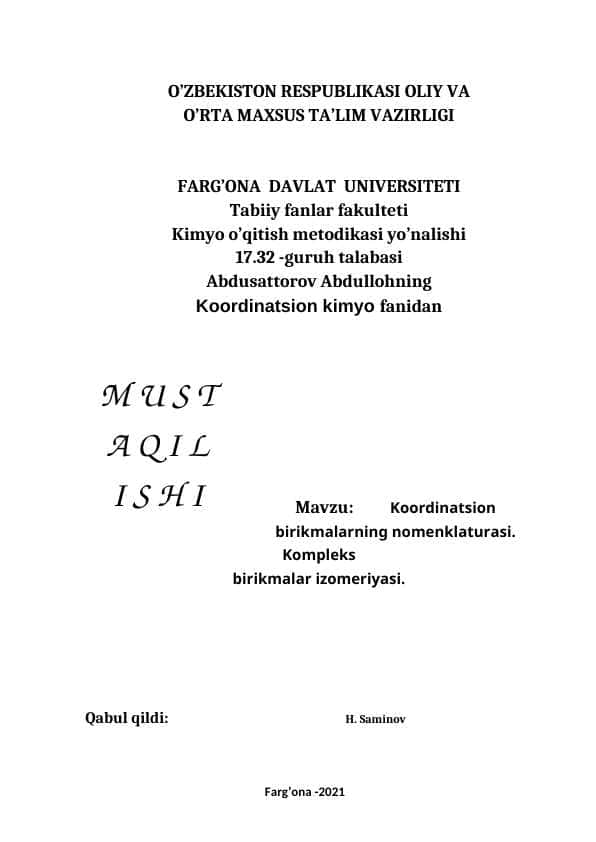 Koordinatsion birikmalarning nomenklaturasi. Kompleks birikmalar izomeriyasi.