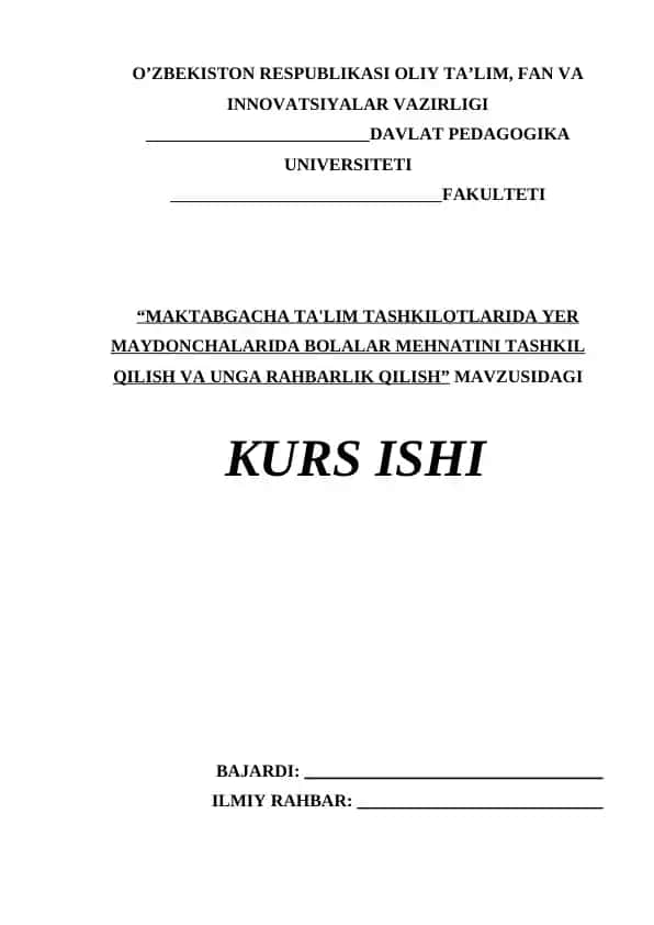 Maktabgacha ta'lim tashkilotlarida yer maydonchalarida bolalar mehnatini tashkil qilish va unga rahbarlik qilish