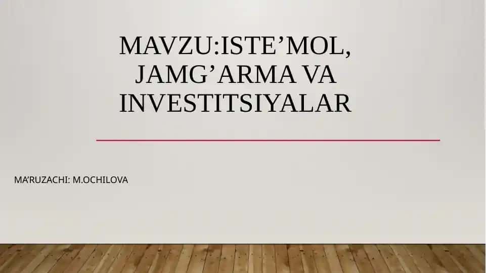 Investitsiyalar va Iste’mol