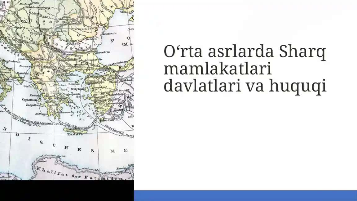 O‘rta asrlarda Sharq mamlakatlari davlatlari va huquqi