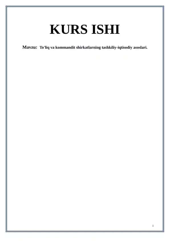 To'liq va kommandit shirkatlarning tashkiliy-iqtisodiy asoslari