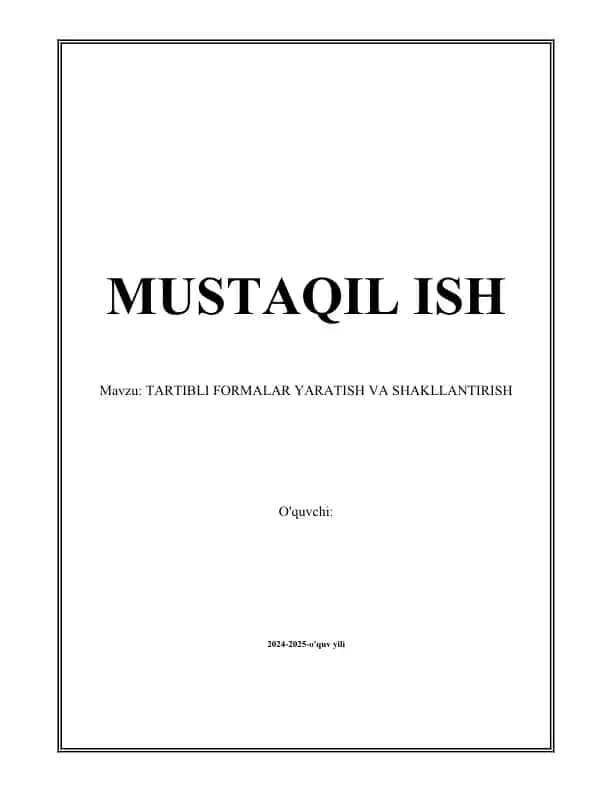 Tartibli formalarni yaratish va shakllantirish