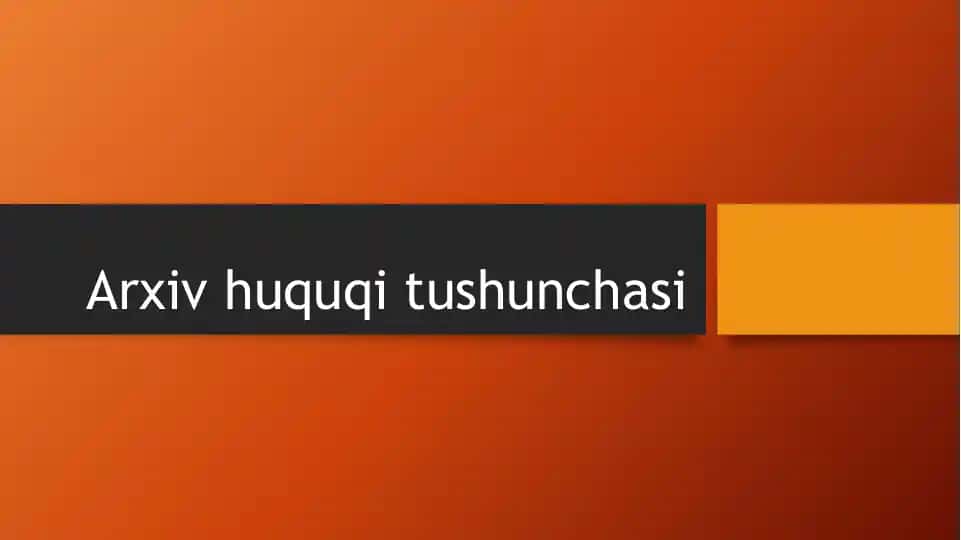 Arxiv huquqi tushunchasi