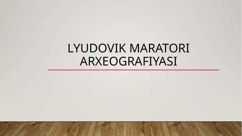 Lyudovik maratori arxeografiyasi