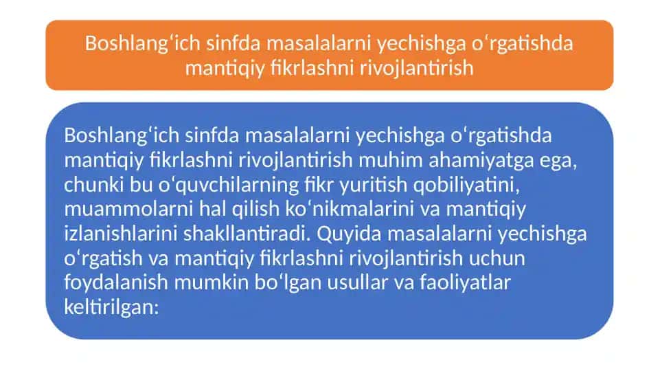 Boshlang‘ich sinfda masalalarni yechishga o‘rgatishda mantiqiy fikrlashni rivojlantirish