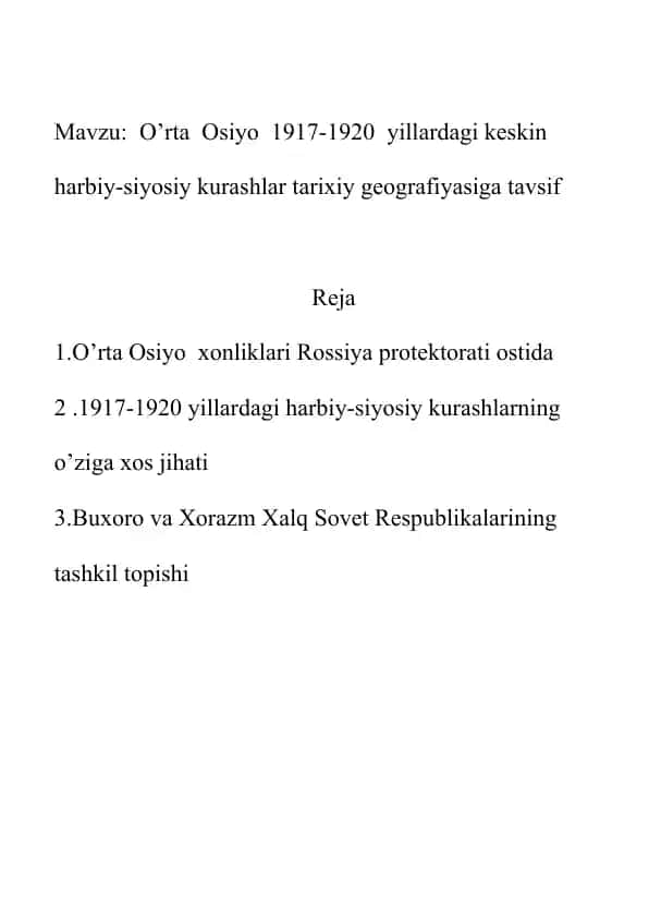 O’rta Osiyo 1917-1920 yillardagi keskin harbiy-siyosiy kurashlar tarixiy geografiyasiga tavsif