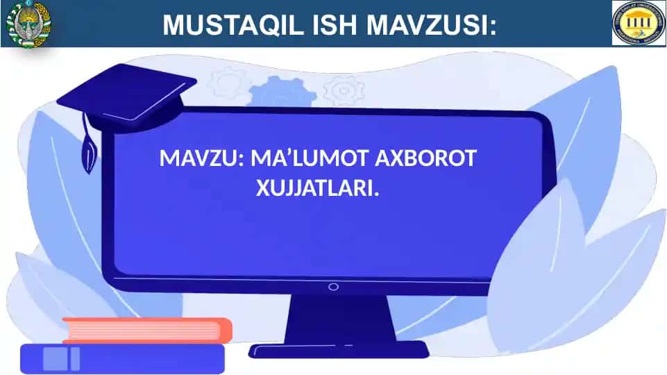"Xalqaro marketing va menedjment" MA’LUMOT AXBOROT XUJJATLARI