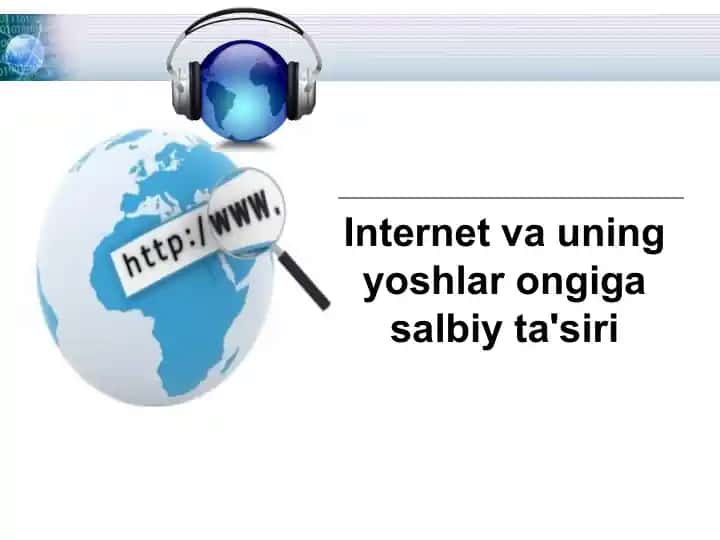 Internet va uning yoshlar ongiga salbiy ta'siri