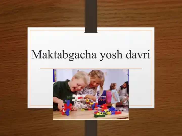 Maktabgacha yosh davri