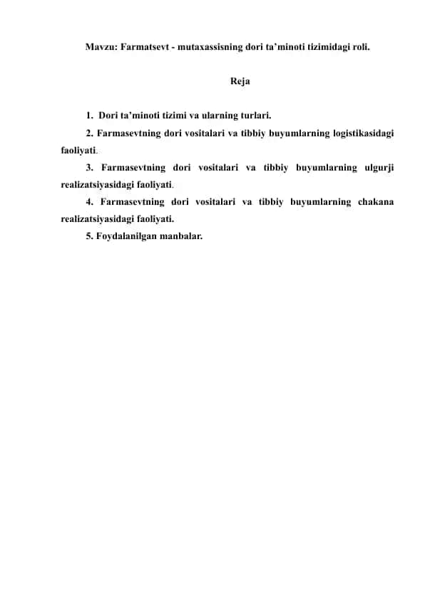 Farmatsevt - mutaxassisning dori taminoti tizimidagi roli. Referat 9 bet