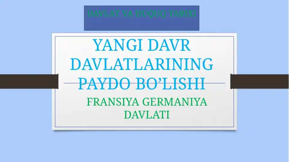 Fransiya va Germaniya Davlatlarining Paydo Bo'lishi