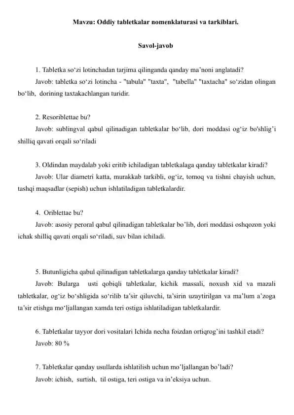 6.1. Oddiy tabletkalar nomenklaturasi va tarkiblari. Savol-javob, 10 ta.