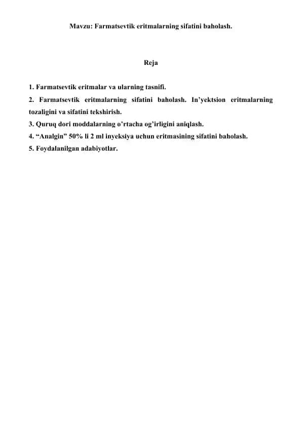 4. Farmatsevtik eritmalarning sifatini baholash. Referat 11 bet.