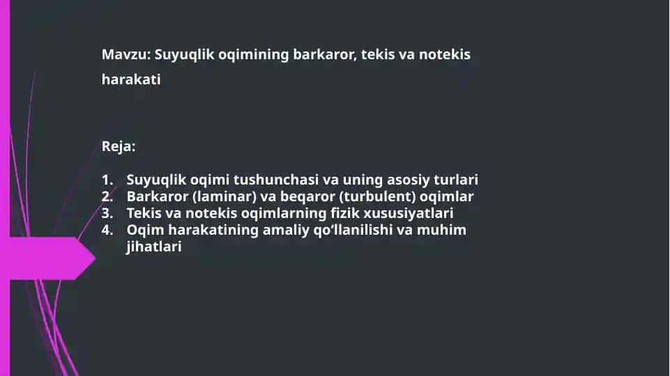 Suyuqlik oqimining barkaror, tekis va notekis harakati