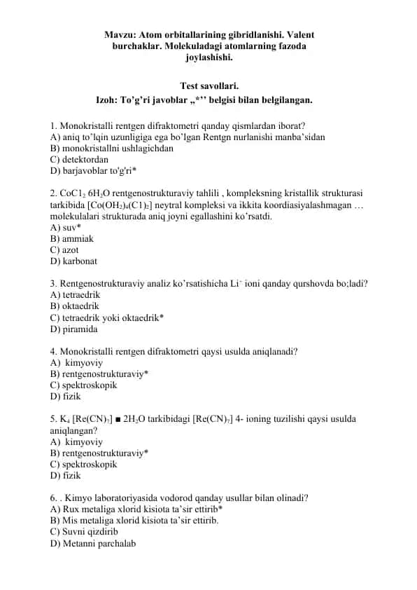 13. Atom orbitallarining gibridlanishi. Valent burchaklar. Molekuladagi atomlarning fazoda joylashishi. Test 20 ta, javobli.