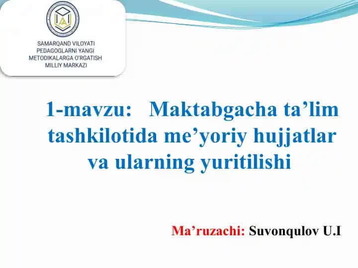 Maktabgacha ta’lim tashkilotida me’yoriy hujjatlar va ularning yuritilishi