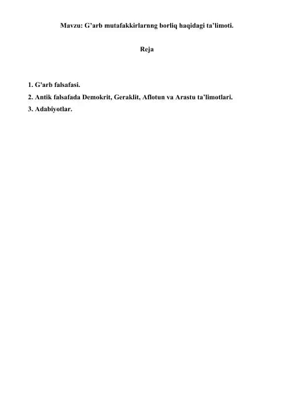 2. G’arb mutafakkirlarnng borliq haqidagi ta’limoti. Referat 5 bet