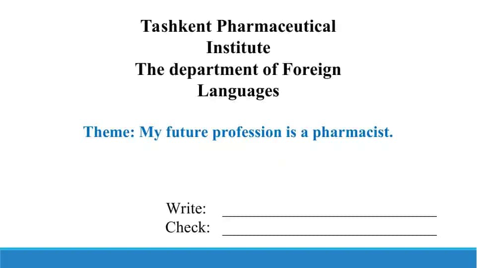 5.2. My future profession is a pharmacist. Taqdimot 13 bet