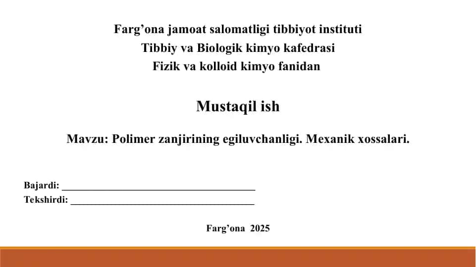 14. Polimеr zanjirining egiluvchanligi. Mеxanik xossalari. Taqdimot 11 bet.