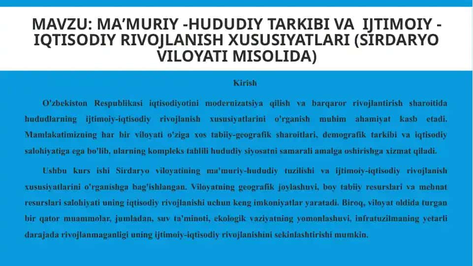 Ma'muriy-hududiy tarkibi va ijtimoiy-iqtisodiy rivojlanish. Sirdaryo viloyati misolida