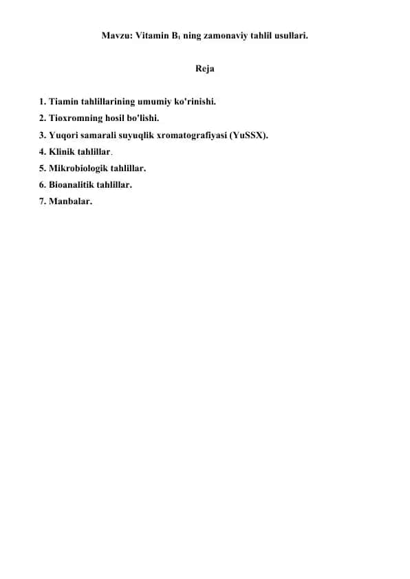 Vitamin B1 ning zamonaviy tahlil usullari. Referat, 10 sahifa.